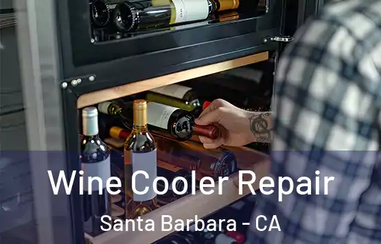  Wine Cooler Repair Santa Barbara - CA