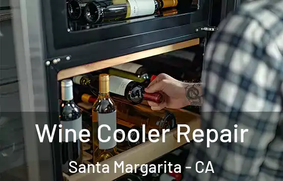  Wine Cooler Repair Santa Margarita - CA