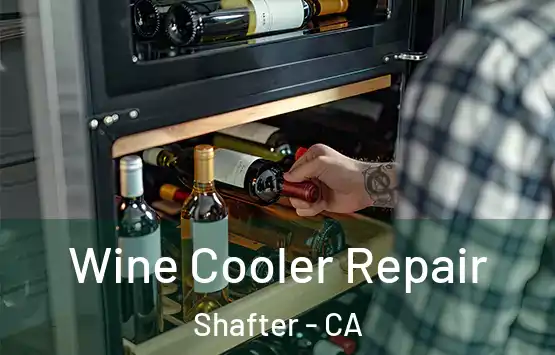  Wine Cooler Repair Shafter - CA